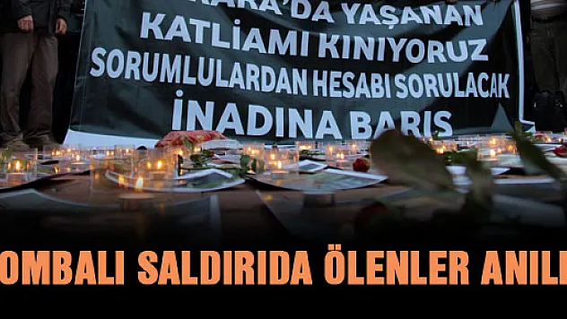 BOMBALI SALDIRIDA ÖLENLER ANILDI