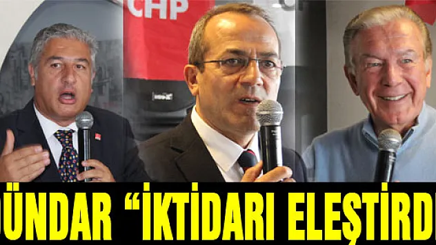 DÜNDAR 'İKTİDARI ELEŞTİRDİ'