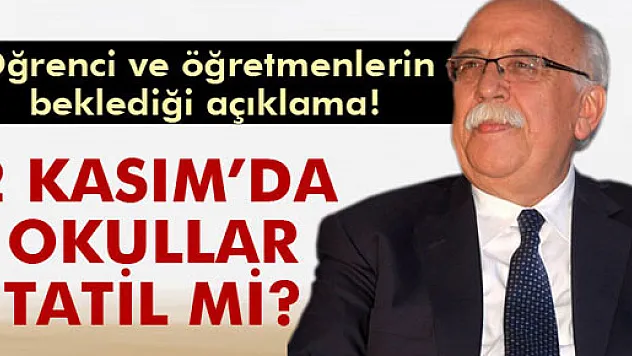 Okullar 30 Ekim'de ve 2 Kasım'da tatil