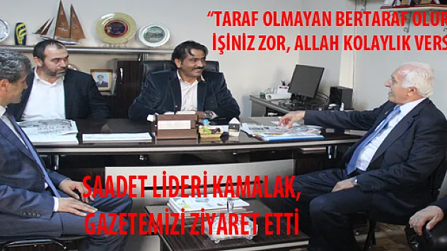 LİDER KAMALAK GAZETEMİZDE...