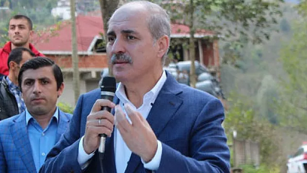 Numan Kurtulmuş: Türkiye Avrupa'nın teklifini doğru bulmuyor