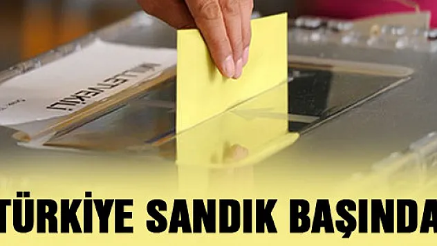 TÜRKİYE SANDIK BAŞINDA!