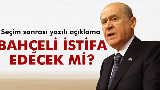 Devlet Bahçeli'den seçim sonrası ilk açıklama