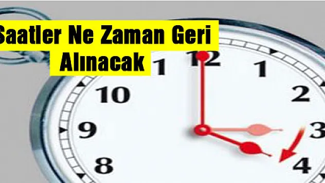 Saatler Ne Zaman Geri Alınacak?