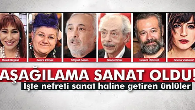 Aşağılama sanat oldu