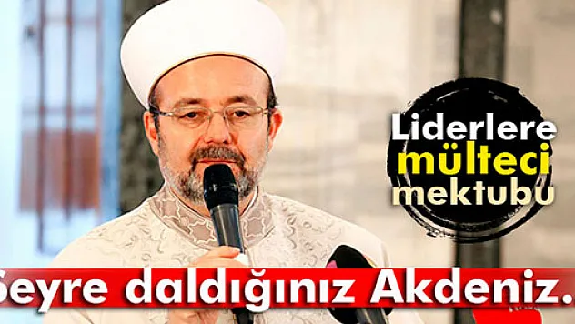 Görmez'den G-20 ülkelerinin liderlerine mülteci mektubu