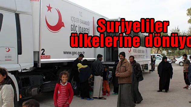 Suriyeliler ülkelerine dönüyor