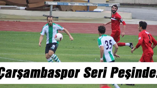 Çarşambaspor Seri Peşinde!
