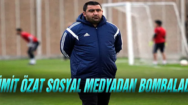 ÜMİT ÖZAT SOSYAL MEDYADAN BOMBALADI 