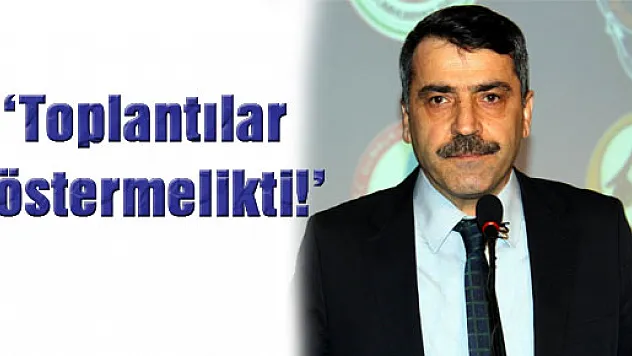 Samsun Cumhuriyet Başsavcısı Erol Tosun, 'Toplantılar göstermelikti!'