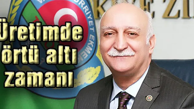 Üretimde örtü altı zamanı