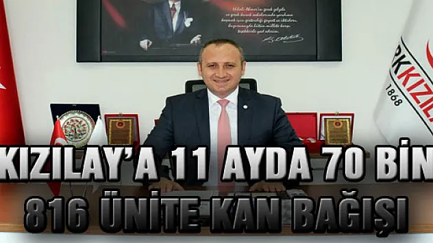 KIZILAY'A 11 AYDA 70 BİN 816 ÜNİTE KAN BAĞIŞI