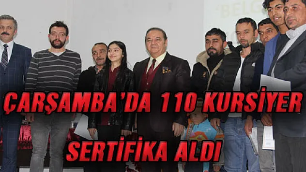 ÇARŞAMBA'DA 110 KURSİYER SERTİFİKA ALDI