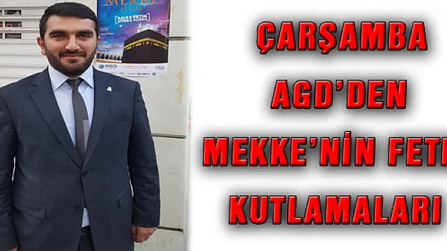 ÇARŞAMBA AGD'DEN MEKKE'NİN FETHİ KUTLAMALARI