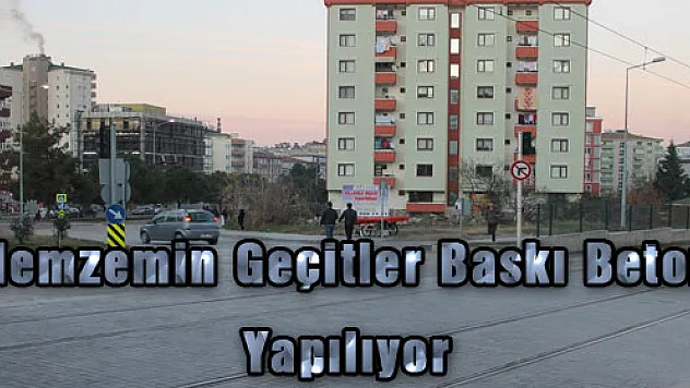 Hemzemin Geçitler Baskı Beton Yapılıyor
