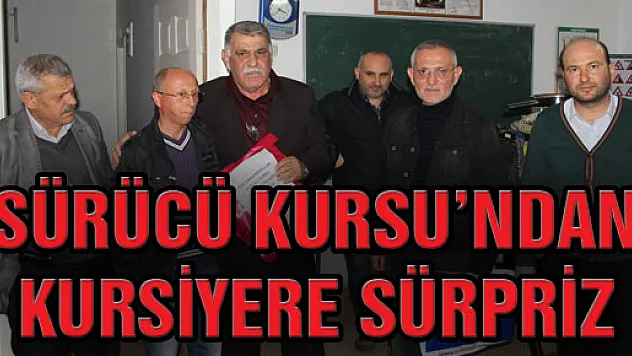 Sürücü Kursu'ndan Kursiyere Sürpriz