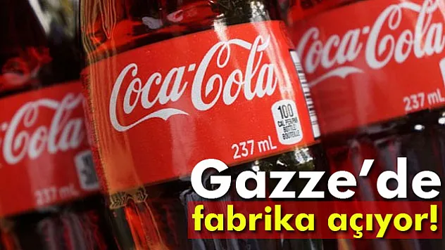 Coca-Cola Filistin'deki dördüncü fabrikasını Gazze'de açıyor