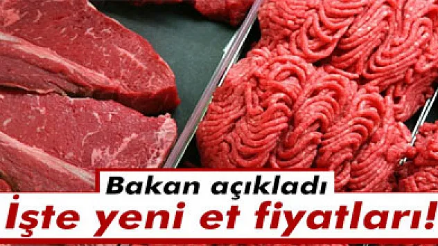 Bakan Çelik et fiyatlarını açıkladı