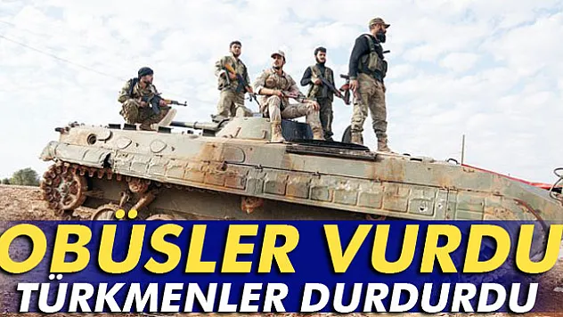 Türkiye vurdu Türkmenler durdurdu