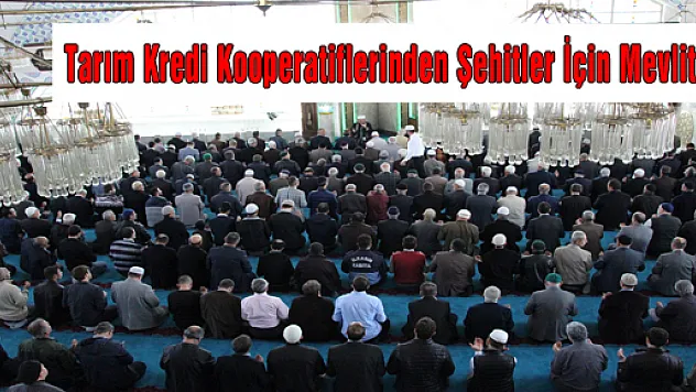 Tarım Kredi Kooperatiflerinden Şehitler İçin Mevlit