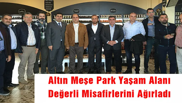 ALTIN MEŞE PARK YAŞAM ALANI DEĞERLİ MİSAFİRLERİNİ AĞIRLADI