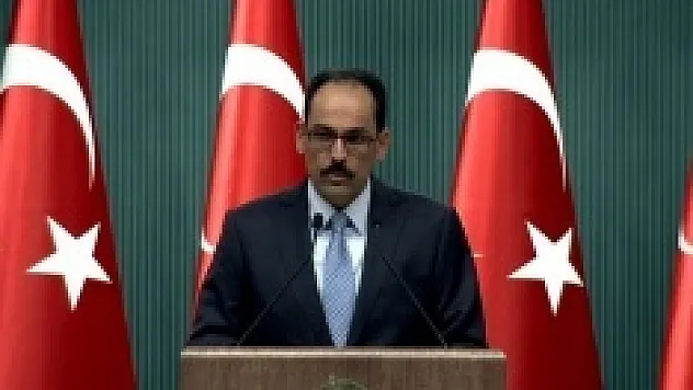 İbrahim Kalın: 'Terör örgütlerine karşı mücadelemiz sürecektir'