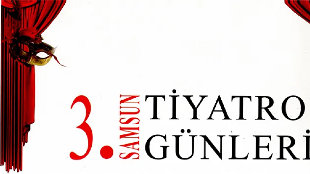  '3. Samsun Tiyatro Günleri' Başladı