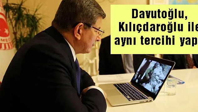 Davutoğlu, Kılıçdaroğlu ile aynı tercihi yaptı