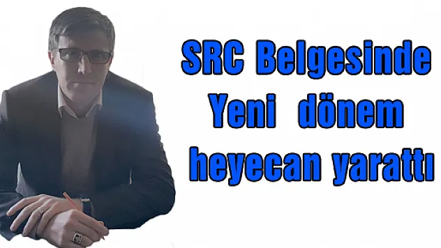 SRC Belgesinde Yeni dönem heyecan yarattı