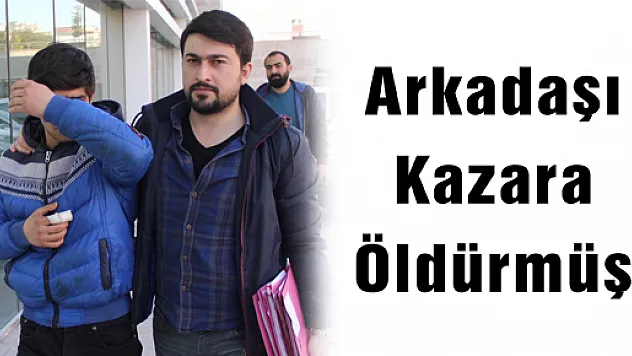 Arkadaşı Kazara Öldürmüş