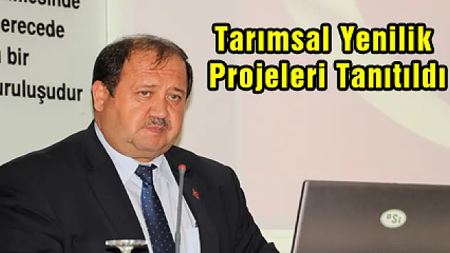 Tarımsal Yenilik Projeleri Tanıtıldı