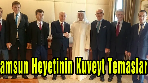 Samsun Heyetinin Kuveyt Temasları 