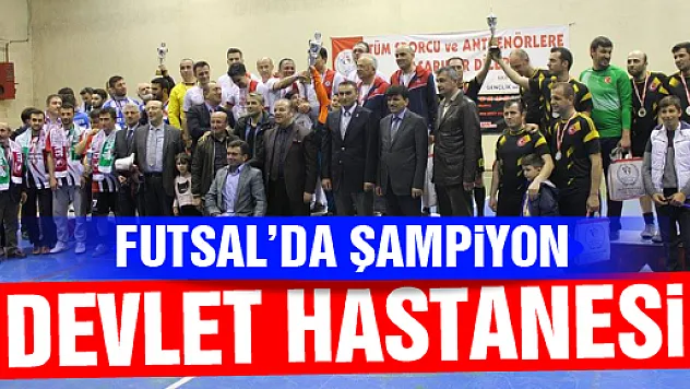 FUTSALDA ŞAMPİYON DEVLET HASTANESİ