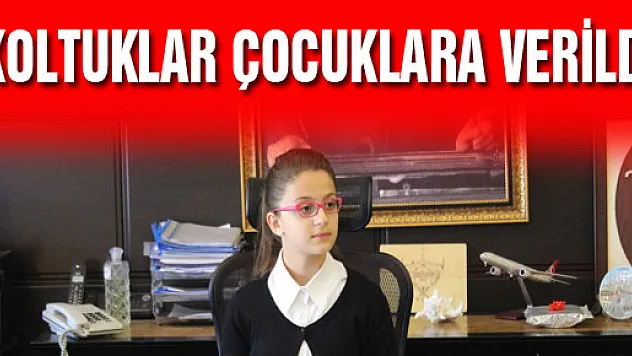 KOLTUKLAR ÇOCUKLARA VERİLDİ