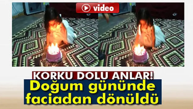 Doğum günü kutlaması faciayla bitiyordu