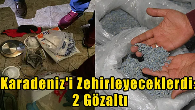 Karadeniz'i Zehirleyeceklerdi: 2 Gözaltı 
