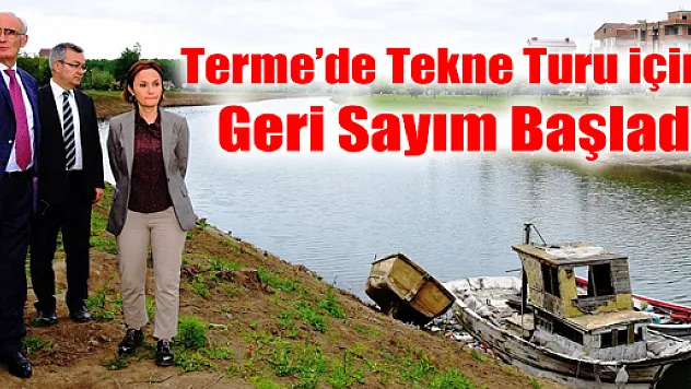 Terme'de Tekne Turu için Geri Sayım Başladı