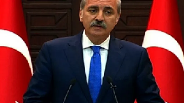 Kurtulmuş: 'Kimsenin kişisel bir hesabı söz konusu olmaz'