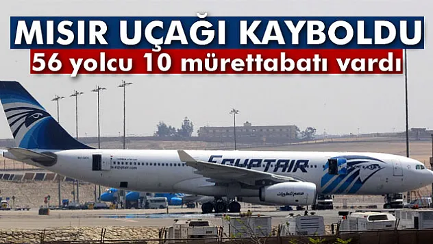 Mısır uçağı havada kayboldu