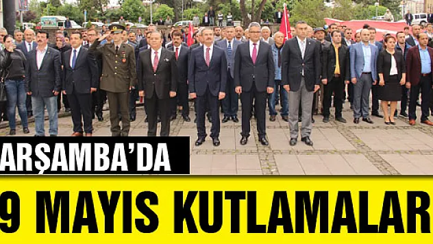  ÇARŞAMBA'DA 19 MAYIS KUTLAMALARI