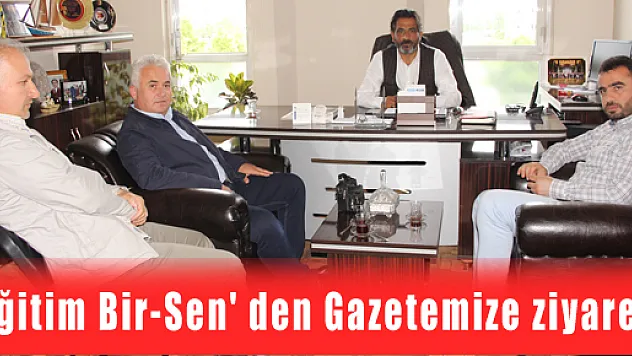 Eğitim Bir-Sen' den Gazetemize ziyaret