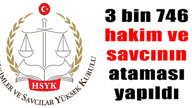 3 bin 746 hakim ve savcının ataması yapıldı