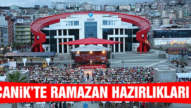 CANİK'TE RAMAZAN HEYECANI