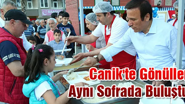 Canik'te Gönüller Aynı Sofrada Buluştu