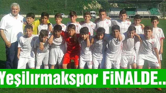 Yeşilırmakspor FİNALDE...