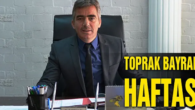  TOPRAK BAYRAMI HAFTASI