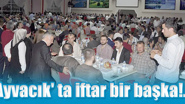 Ayvacık' ta iftar bir başka!..