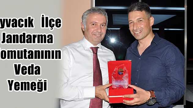  AYVACIK   İLÇE JANDARMA KOMUTANININ VEDA YEMEĞİ