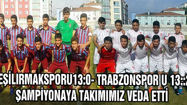 YEŞİLIRMAKSPOR ŞAMPİYONAYA TAMAM DEDİ