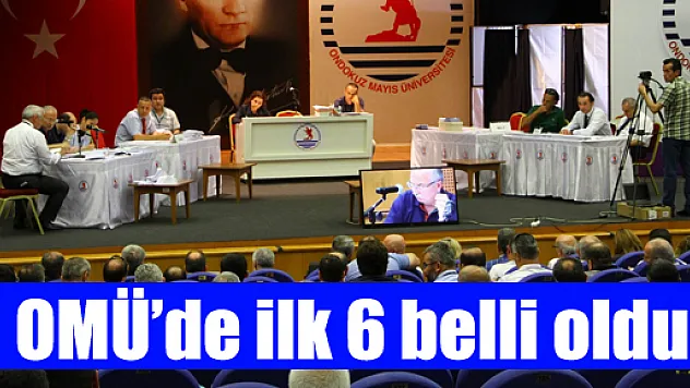 OMÜ'de ilk 6 belli oldu